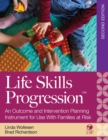 Life Skills Progression, 2e : An Outcome and Intervention Planning Instrument for Use With Families at Risk - eBook