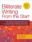 Biliterate Writing from the Start : The Literacy Squared Approach to Asset-Based Writing Instruction - eBook