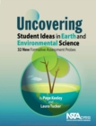 Uncovering Student Ideas in Earth and Environmental Science : 32 New Formative Assessment Probes - eBook