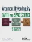 Argument-Driven Inquiry in Earth and Space Science : Lab Investigations for Grades 6-10 - Book