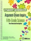 Student Workbook for Argument-Driven Inquiry in Fifth-Grade Science : Three-Dimensional Investigations - Book