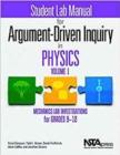 Student Lab Manual for Argument-Driven Inquiry in Physics, Volume 1 : Mechanics Lab Investigations for Grades 9–12 - Book