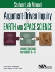 Student Lab Manual for Argument-Driven Inquiry in Earth and Space Science : Lab Investigations for Grades 6-10 - Book