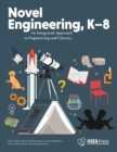 Novel Engineering, K-8 : An Integrated Approach to Engineering and Literacy - eBook