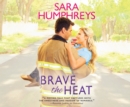 Brave the Heat - eAudiobook