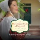 A Christmas Bride in Pinecraft - eAudiobook