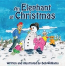 An Elephant at Christmas - eBook