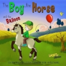 The Boy, the Horse, and the Balloon - eBook