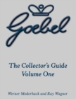 The Goebel Collector's Guide : Volume One - Book