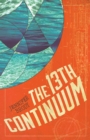 The 13th Continuum : The Continuum Trilogy, Book 1 - eBook