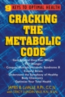 Cracking the Metabolic Code : 9 Keys to Optimal Health - Book