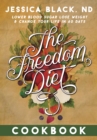 The Freedom Diet Cookbook - Book