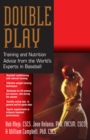 Double Play : Training and Nutrition Advice from the World's Experts in Baseball - Book