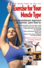Exercise for Your Muscle Type : The Smart Way to Get Fit - Book