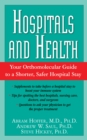Hospitals and Health : Your Orthomolecular Guide to a Shorter, Safer Hospital Stay - Book