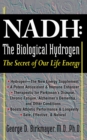 NADH: The Biological Hydrogen : The Secret of Our Life Energy - Book