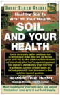 Soil and Your Health : Healthy Soil Is Vital to Your Health - Book