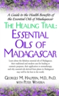 The Healing Trail : Essential Oils of Madagascar - Book