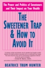 The Sweetener Trap & How to Avoid It - Book