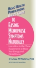 User's Guide to Easing Menopause Symptoms Naturally - Book
