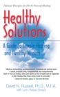 Healthy Solutions : A Guide to Simple Healing and Healthy Wisdom - Book