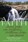 A Wild Faith : Jewish Ways into Wilderness, Wilderness Ways into Judaism - Book