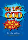 Be Like God : God's To-Do List for Kids - Book