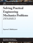Solving Practical Engineering Mechanics Problems : Dynamics - Book