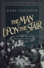 The Man Upon the Stair : A Mystery in Fin de Siecle Paris - eBook