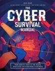 Cyber Attack Survival Manual : From Identity Theft to The Digital Apocalypse and Everything in Between - Book