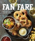 Fan Fare : Game Day Recipes for Delicious Finger Foods, Drinks & More - Book