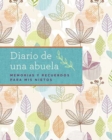 El diario de mi abuela : Un cuaderno guiado para contar mi historia - Book