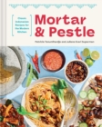 Mortar and Pestle : Classic Indonesian Recipes for the Modern Kitchen - eBook