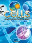 Cells : Constructing Living Things - eBook