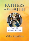 Fathers of the Faith : Saint Augustine - eBook