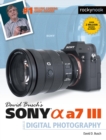 David Busch's Sony Alpha a7 III Guide to Digital Photography - eBook