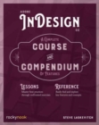 Adobe InDesign CC : A Complete Course and Compendium of Features - Book