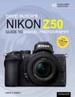 David Busch's Nikon Z50 Guide to Digital Photography - Book