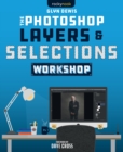 The Photoshop Layers and Selections Workshop - eBook