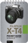Fujifilm X-T4: Pocket Guide : Buttons, Dials, Settings, Modes, and Shooting Tips - Book