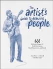 The Artist's Guide to Drawing People : 600 Reference Images for Body Movements, Facial Expressions, and Hands - eBook