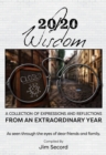 20/20 Wisdom : A Collection of Expressions and Refelctions from an Extraordinary Year - Book