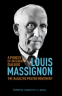 Louis Massignon : A Pioneer of Interfaith Dialogue - eBook