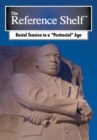 Reference Shelf: Racial Tension in a Postracial Age - Book