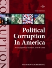 Political Corruption in America, 2 Volume Set : An Encyclopaedia of Scandals, Power and Greed - Book