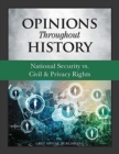 Opinions Throughout History: National Security vs. Civil & Privacy Rights - Book