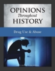Opinions Throughout History: Drug Abuse & Drug Epidemics - Book