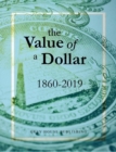 The Value of a Dollar 1860-2019 - Book