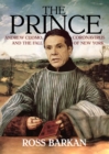 The Prince : Andrew Cuomo, Coronavirus, and the Fall of New York - eBook