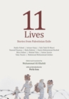 Eleven Lives : Stories from Palestinian Exiles - Book